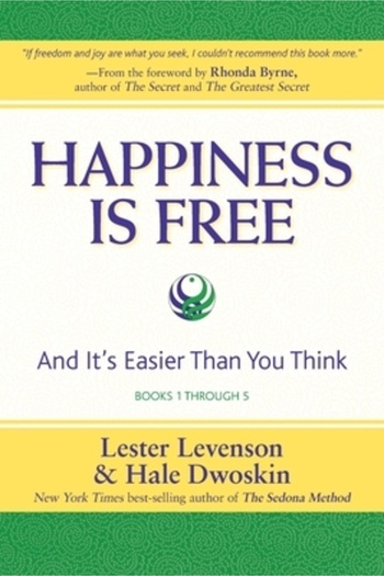 Sedona Pr Happiness Is Free: And It's Easier Than You Think, Books 1 through 5, The Greatest Secret Edition