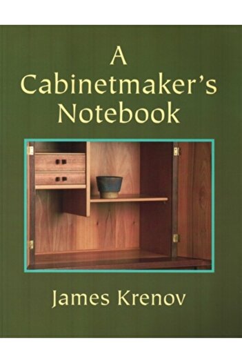 Linden Publishing A Cabinetmaker's Notebook