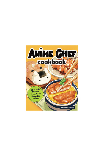 Rock Point Calendars The Anime Chef Cookbook: 50 Iconic Dishes from Your Favorite Anime