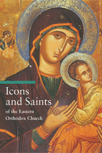 J. Paul Getty Trust Publications Icons and Saints of the Eastern Orthodox Church