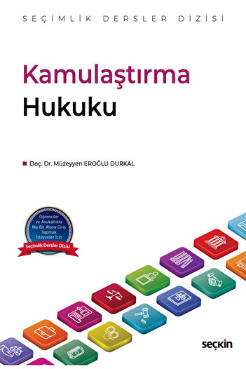 Seçkin Yayıncılık Kamulaştırma Hukuku / Müzeyyen Eroğlu Durkal / / 9786253813819