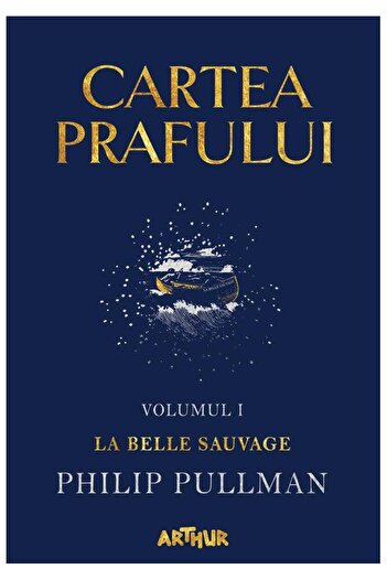 Editura Arthur The Book of Dust. Volume I. La Belle Sauvage, Phil