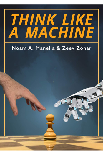 Quality Chess Carte : Think Like A Machine - Noam A. Manella & Zeev Zohar
