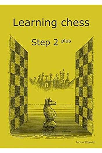 Step By Step Learning chess - Step 2 PLUS - Workbook / Step 2 plus - Exercise book