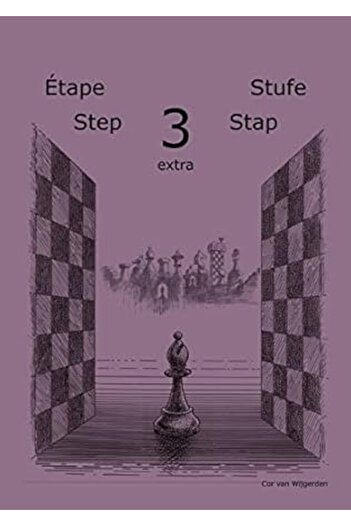 Step By Step Learning chess - Step 3 EXTRA - Workbook / Step 3 extra - Exercise book