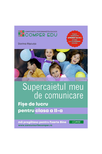 comper Fișele mele de lucru pentru clasa a II-a din Superbook-ul de comunicare, Dorina Riscuta