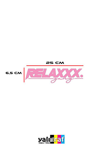 Yalıgraf Reklam Tabela Relax Gang Text Auto Sticker Car-Motorcycle Windshield Sticker Sticker 25X6,5 cm