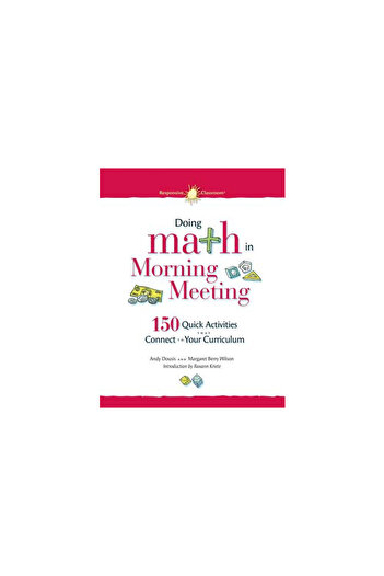 Northeast Foundation For Children Matematică în ședința de dimineață: 150 de activități rapide care se conectează la programa ta școlară