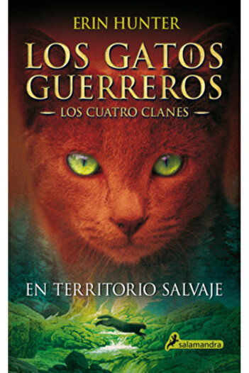 Salamandra Gatos-Los Cuatro Clanes 01. En Territorio Salvaje
