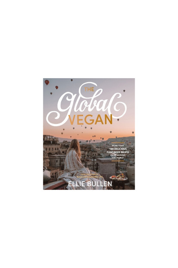 PLUM The Global Vegan: More Than 100 Plant-Based Recipes from Around the World