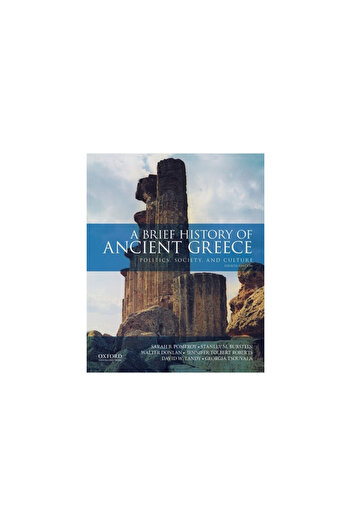 Oxford Univ Pr A Brief History of Ancient Greece: Politics, Society, and Culture