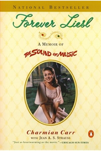 Penguin Books Forever Liesl: A Memoir of the Sound of Music