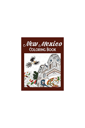 Blurb Inc New Mexico Coloring Book: Adult Painting on USA States Landmarks and Iconic