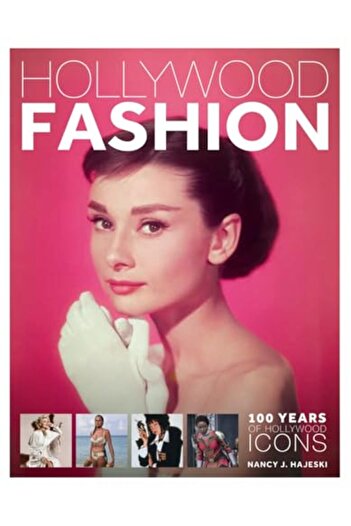 Firefly Books Ltd Hollywood Fashion 100 Years Of Hollywood Icons