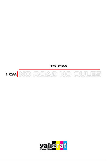Yalıgraf Reklam Tabela No Road No Rules (No Road, No Rules) Motorcycle Helmet Visor Motor Sticker 15X1 cm