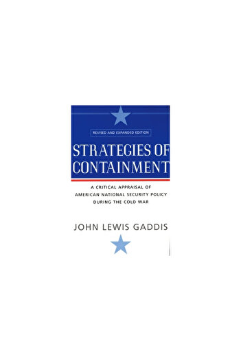 OXFORD UNIVERSITY PRESS Strategies of Containment: A Critical Appraisal of American National Security Policy During the Cold
