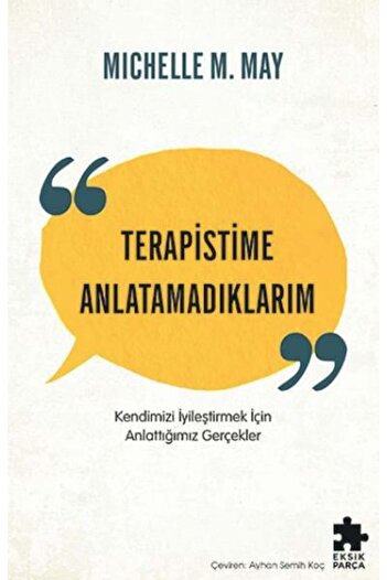 Eksik Parça Yayınları Terapistime Anlatamadıklarım