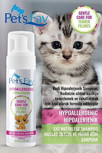 Pets Fav Hipoalerjenik Hassas Ciltler İçin Doğal ve Organik Kuru Köpük Yavru Kedi Şampuanı