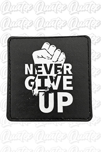 QUATEX Never Give up Designed Velcro Leather Patch