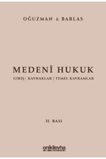 On İki Levha Yayıncılık Medeni Hukuk M. Kemal Oğuzman, Nami Barlas