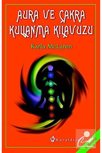 Kuraldışı Yayınları The Aura and Chakra User's Guide