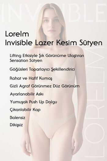 Lorelm Invisible Lazer Kesim Görünmez Sütyen