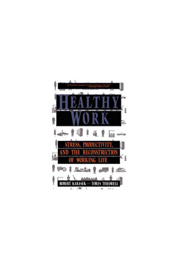 Basic Books Healthy Work: Stress Productivity and the Reconstruction of Working Life