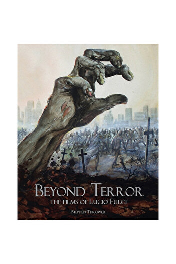 Fab Pr Beyond Terror: The Films of Lucio Fulci