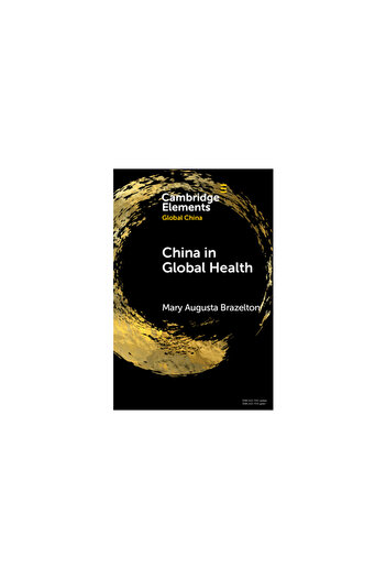 Cambridge China in Global Health: Past and Present