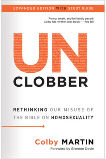 Westminster Pr Unclobber: Expanded Edition with Study Guide: Rethinking Our Misuse of the Bible on Homosexuality