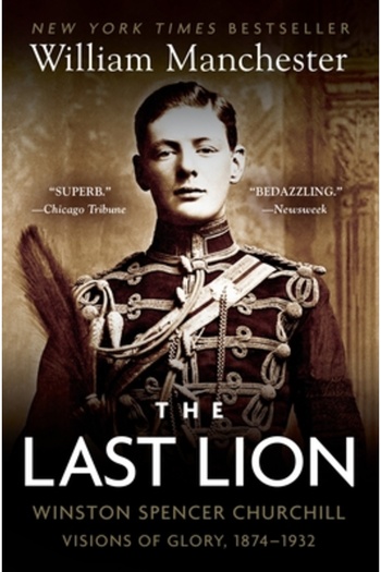Delta The Last Lion: Winston Spencer Churchill: Visions of Glory, 1874-1932