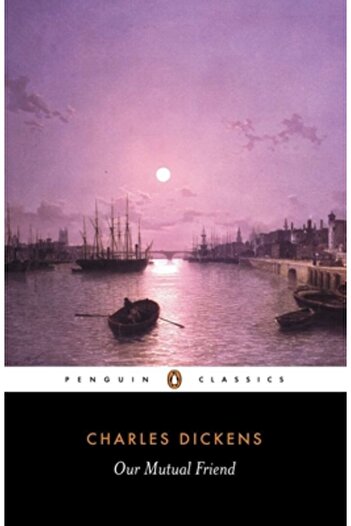 Penguin Books Our Mutual Friend