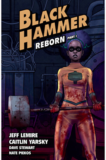 Dark Horse Comics Black Hammer Volume 5: Reborn Part One