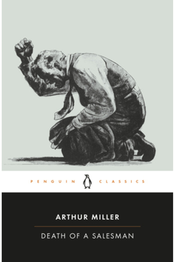 Penguin Books Death of a Salesman: Certain Private Conversations in Two Acts and a Requiem