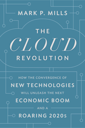 Encounter Books The Roaring 2020s: How the Cloud Will Unleash History's Biggest Economic Boom