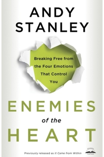 Univ Of California Pr Enemies of the Heart: Breaking Free from the Four Emotions That Control You