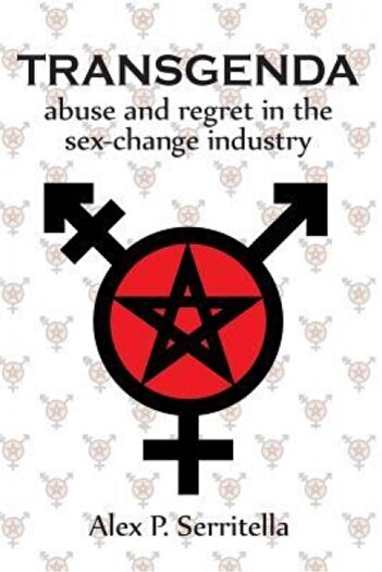 BIBLIOBAZAAR Transgenda - Abuse and Regret in the Sex-Change Industry