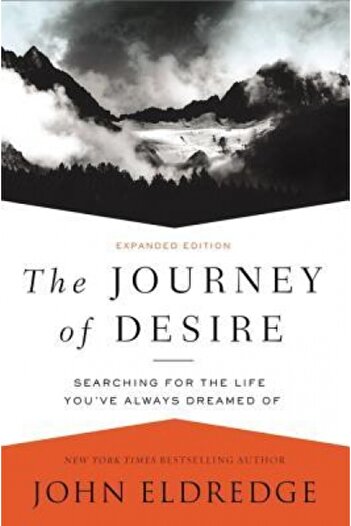 Word Entertainment Choral The Journey of Desire: Searching for the Life You've Always Dreamed of