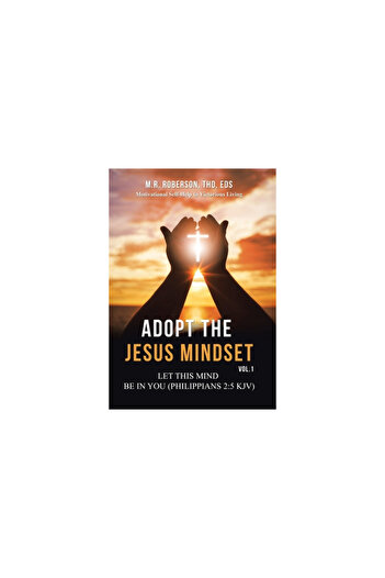 Westbow Pr Adopt the Jesus Mindset Vol. 1: Let This Mind Be in You (Philippians 2:5 Kjv)