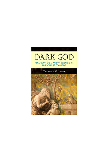 Paulist Pr Dark God: Cruelty, Sex, and Violence in the Old Testament