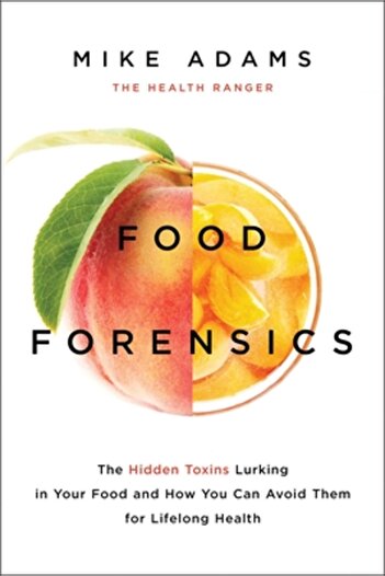 Checkmark Books Food Forensics: The Health Ranger's Guide to Foods That Harm and Foods That Heal
