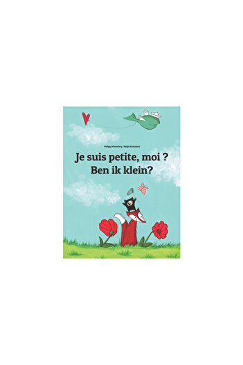Scott Foresman Je Suis Petite, Moi ? Ben Ik Klein?: Un Livre D'Images Pour Les Enfants (Edition Bilingue Francais-N