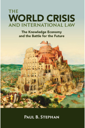 Cambridge The World Crisis and International Law: The Knowledge Economy and the Battle for the Future