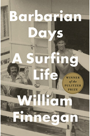 Cambridge Univ Pr Barbarian Days: A Surfing Life