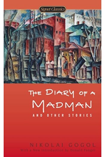 SIGNET CLASSICS The Diary of a Madman and Other Stories