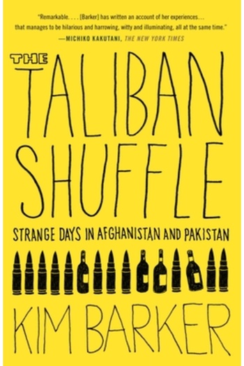 Anchor The Taliban Shuffle: Strange Days in Afghanistan and Pakistan