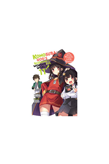 Yen Pr Konosuba: God's Blessing on This Wonderful World!, Vol. 11 (Light Novel): The Arch-Wizard