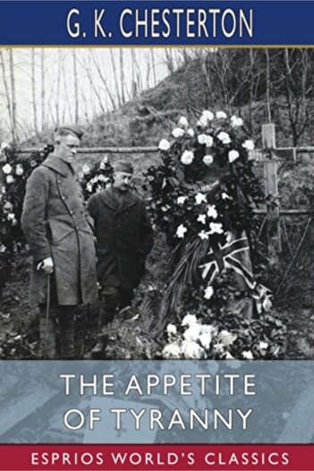 Blurb Inc The Appetite of Tyranny (Esprios Classics)