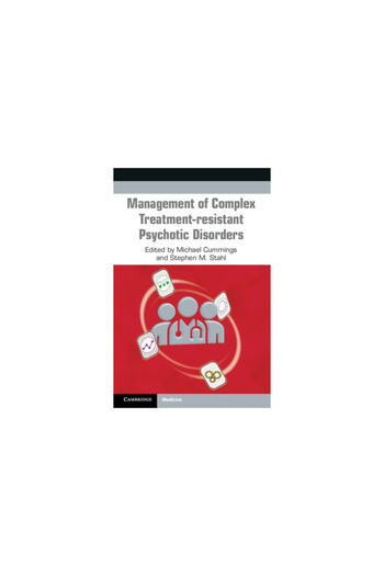 Cambridge Management of Complex Treatment-Resistant Psychotic Disorders