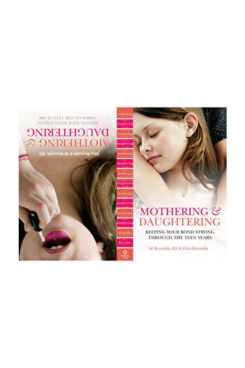 Eleven Oaks Pub Mothering and Daughtering: Keeping Your Bond Strong Through the Teen Years